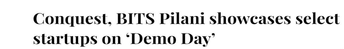 Conquest, BITS Pilani showcases select startups on 'Demo Day'