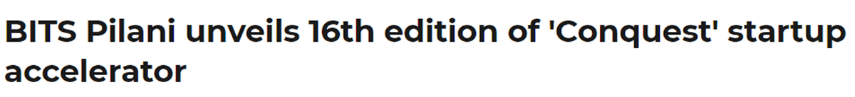 BITS Pilani unveils 16th edition of 'Conquest' startup accelerator